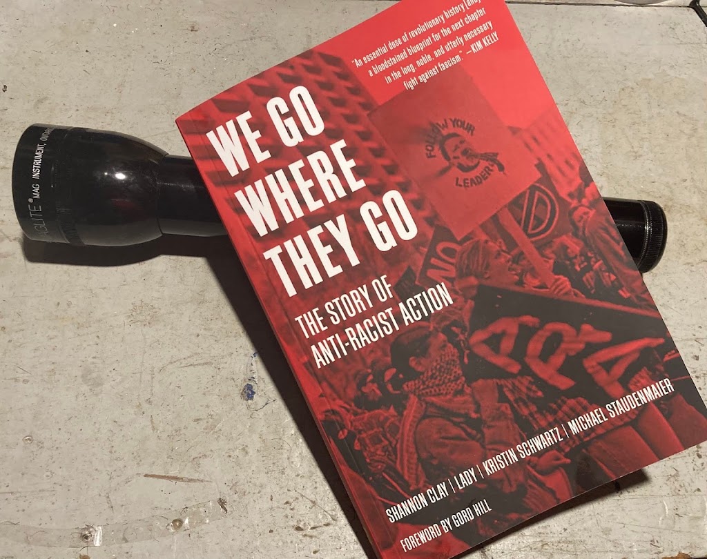 Review of “We Go Where They Go: The Story of Anti Racist Action”