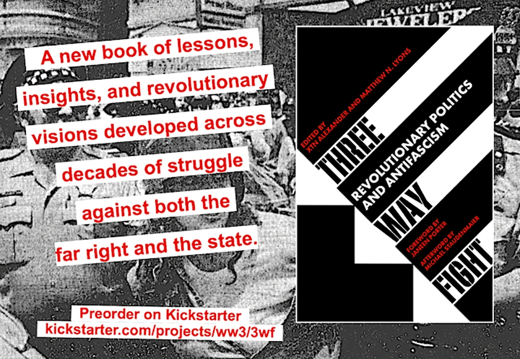 Promotional kickstarter for the new book, Three Way Fight: Revolutionary Politics and Antifascism